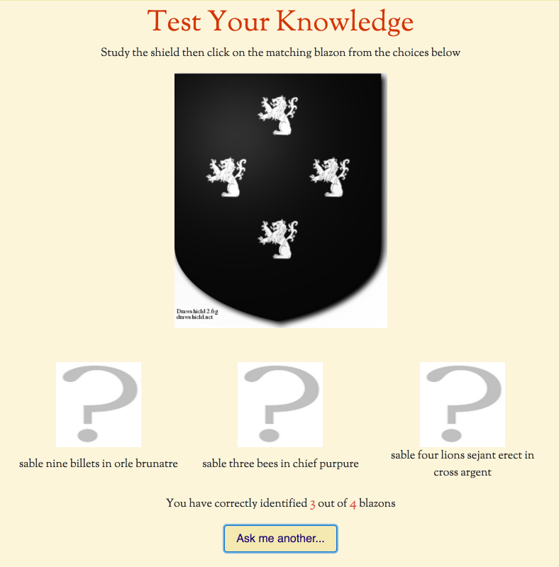 More Drawshield Stuff!
Apologies for posting a lot about Drawshield recently but many recent projects have come to fruition and I wanted to share them with you, hence:
- The Quiz Returns! (And this time with scoring!) http://drawshield.net/quiz
- French to English Blazonry translation http://drawshield.net/translate
- More charges added to the graphical shield builder http://drawshield.net/build
- More visible error messages and a