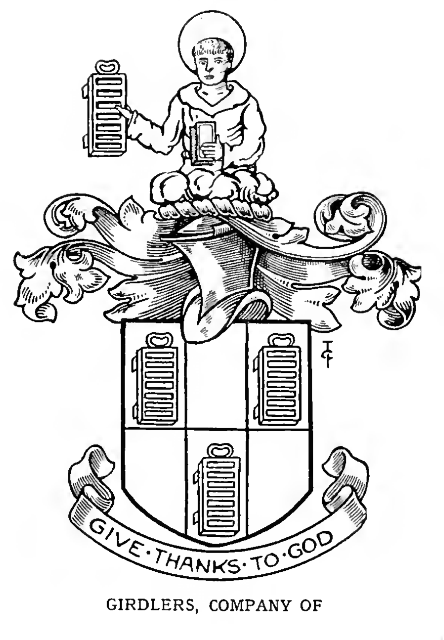 GIRDLERS, The Worshipful Company of, London,